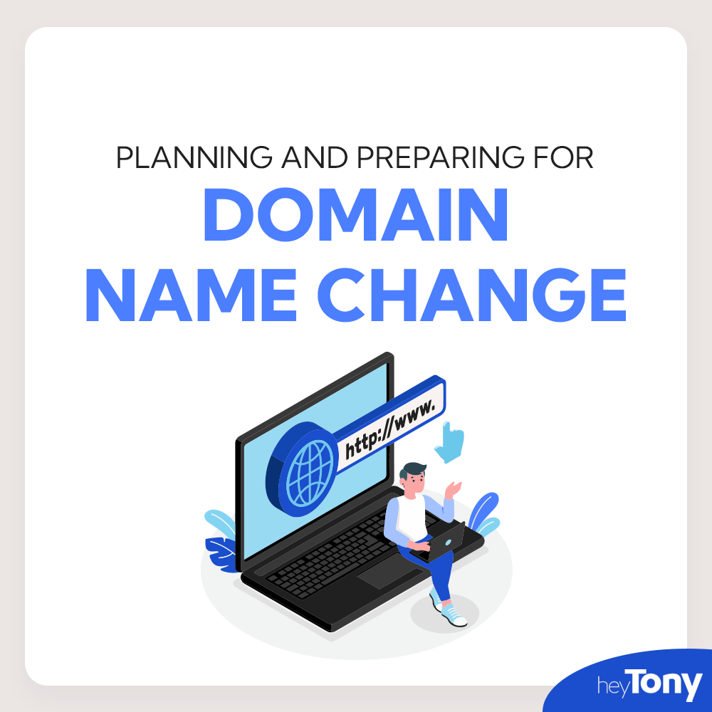 Planning and Preparing for domain name change