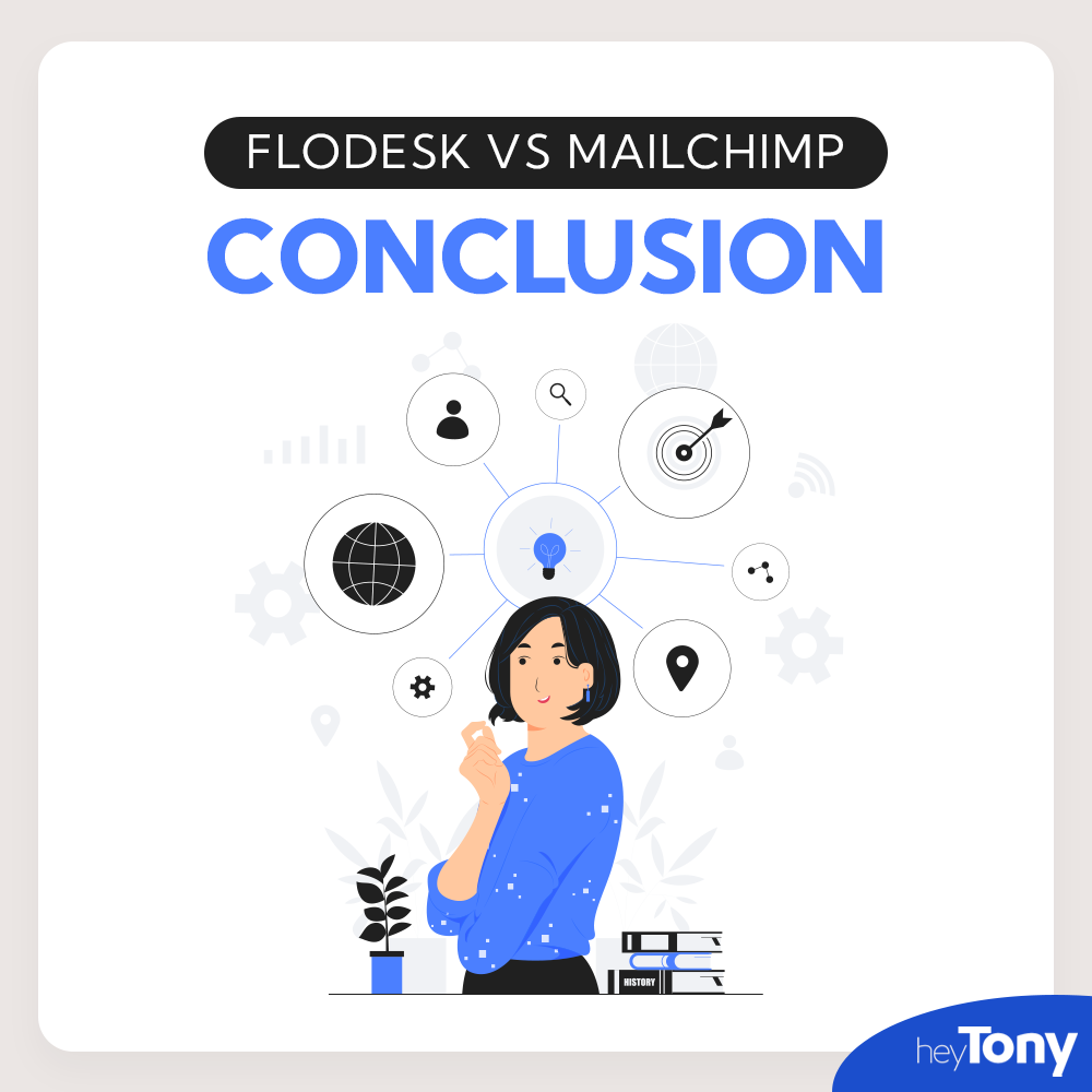 Conclusion: Flodesk vs Mailchimp Conclusion